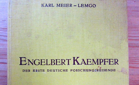 Engelbert Kaempfer - der erste deutsche Forschungsreisende